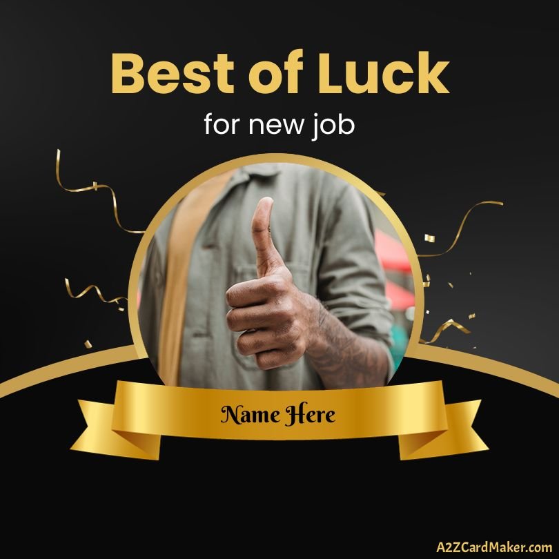 Best of Luck for New Job