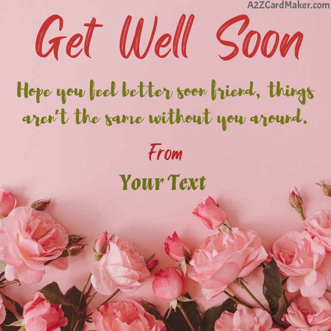 Get Well Soon Card With Quotes And Name