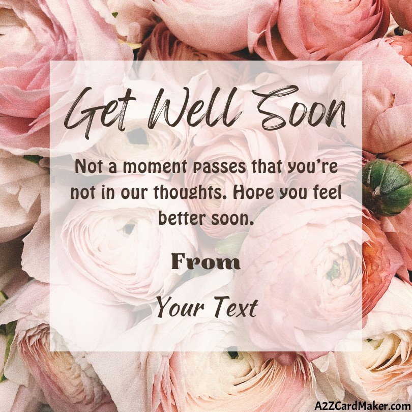 Get Well Soon Wishes Greeting Card With Quotes, Name