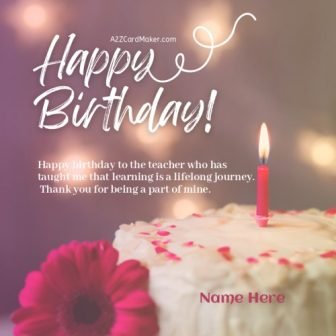 Happy Birthday Teacher – Beautiful Wishes, Quotes & Greeting Cards - Free Online Greeting Card Maker