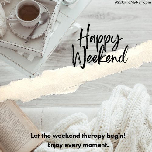 Embrace Relaxation: Weekend Image  Quotes with Your Name
