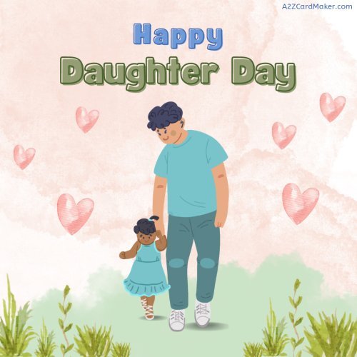 Father-Daughter Love on Daughter's Day: Create Your Personalized Card