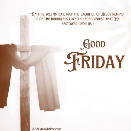 Good Friday Quotes: Customized Friday Greeting Cards