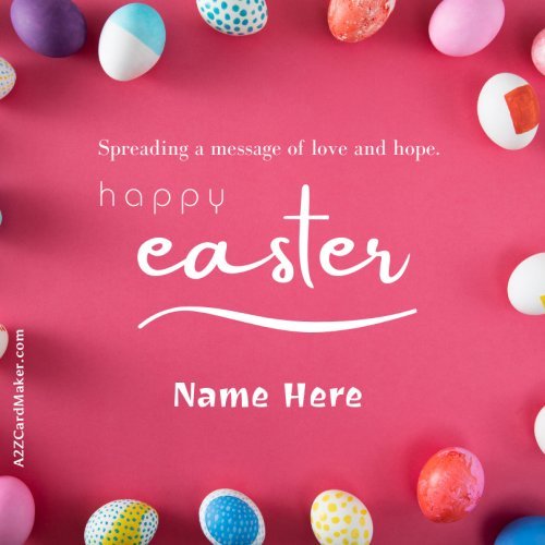 Share Easter Joy with Personalized Wishes and Name